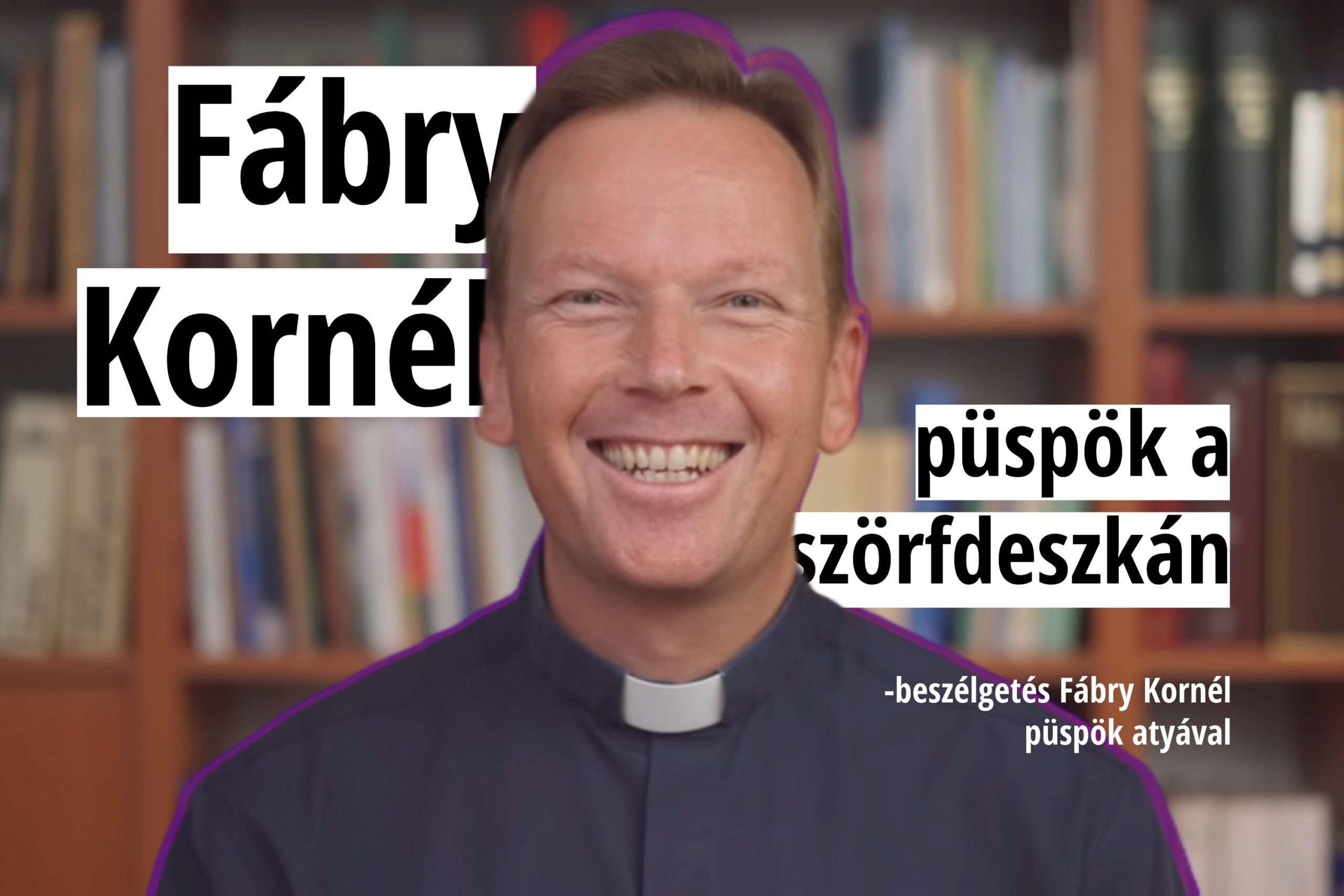 Püspök a szörfdeszkán – beszélgetés Fábry Kornél püspök atyával